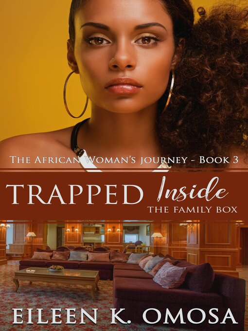 Title details for Trapped Inside the Family Box by Eileen K. Omosa - Available